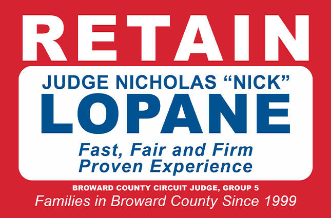 Retain Judge Nicholas "Nick" Lopane Broward County Circuit Court Judge